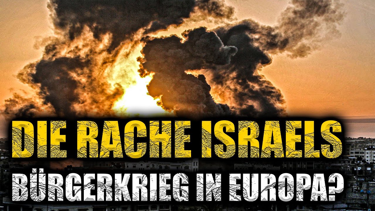 Rache Israels in Gaza: Droht Bürgerkrieg in Europa?