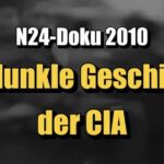 Die dunkle Geschichte der CIA (N24 | 2010)