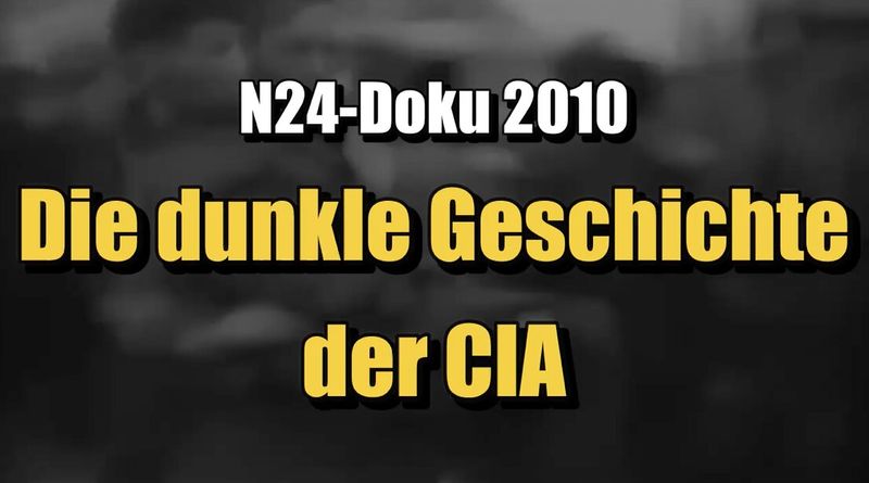 🟥 Die dunkle Geschichte der CIA (N24 ⎪ Dokumentation ⎪ 2010)