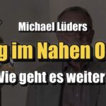 Krieg im Nahen Osten - Wie geht es weiter? (Michael Lüders | 18.10.2023)