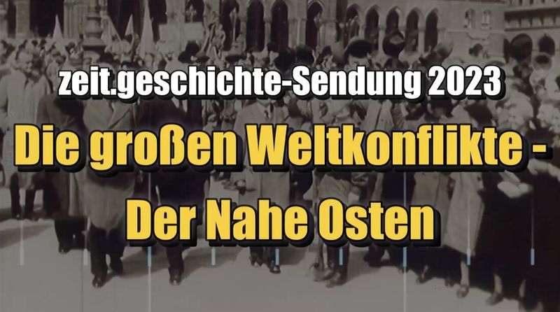 🟥 Die großen Weltkonflikte - Der Nahe Osten (ORF | zeit.geschichte ⎪ 13.10.2023)