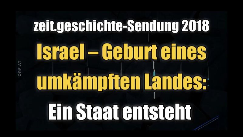 🟥 إسرائيل – ولادة دولة متنازع عليها: ولادة الدولة (ORF ⎪ الجزء 1 ⎪ 19.04.2018 أبريل XNUMX)