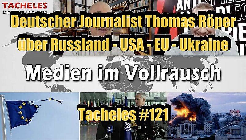🟥 Thomas Röper über Geopolitik: Medien im Vollrausch (Tacheles # 121 ⎪ 15.11.2023)