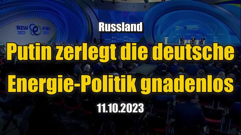 Putin smantella senza pietà la politica energetica tedesca (sessione plenaria | 11.10.2023 ottobre XNUMX)