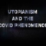 Utopisme en het Covid-fenomeen