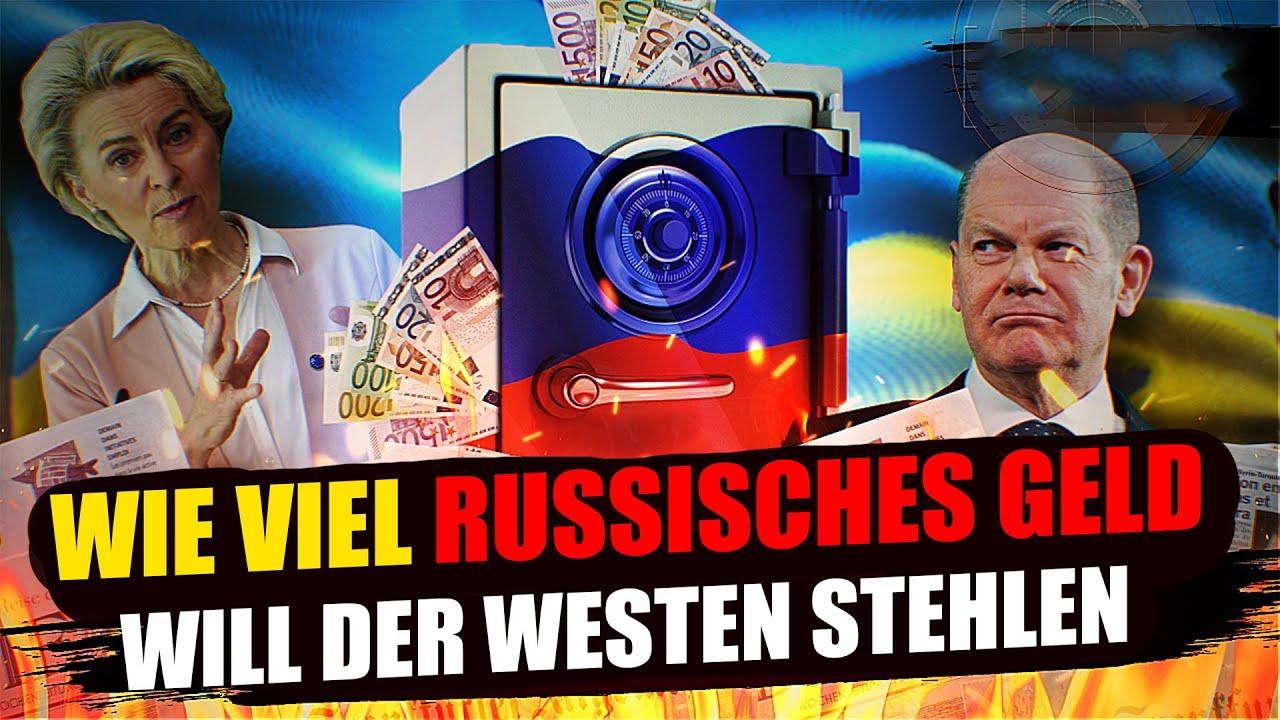 Wie viel russisches Geld will der Westen stehlen