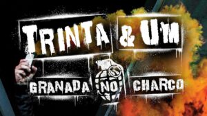 DBD: Granada no Charco - Trinta & Um