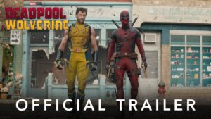 Deadpool y Wolverine - Tráiler