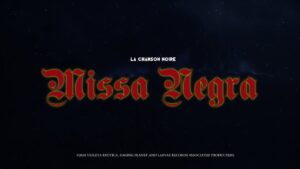 DBD: Missa Negra - La Chanson Noire