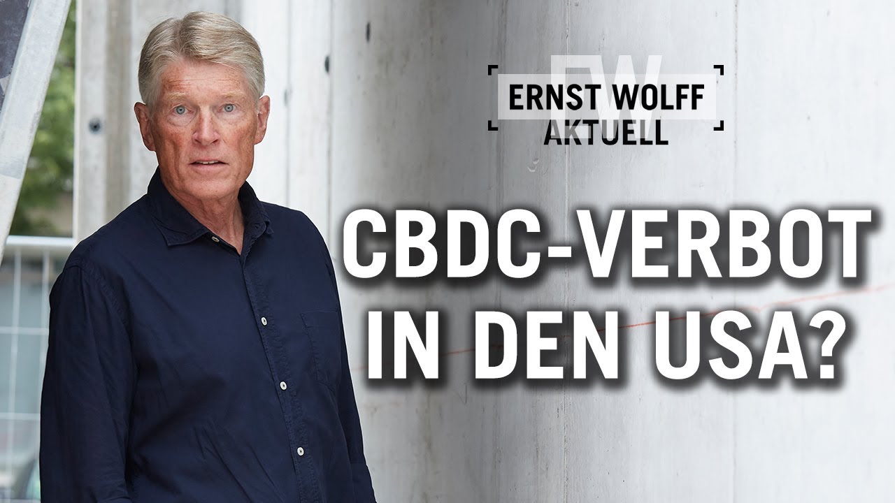 CBDC-Verbot in den USA? | Ernst Wolff Aktuell