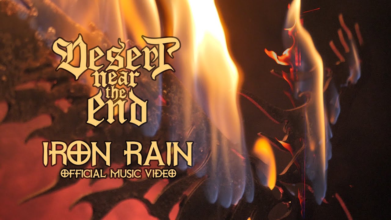 DESERT NEAR THE END - Iron Rain (Official Video)