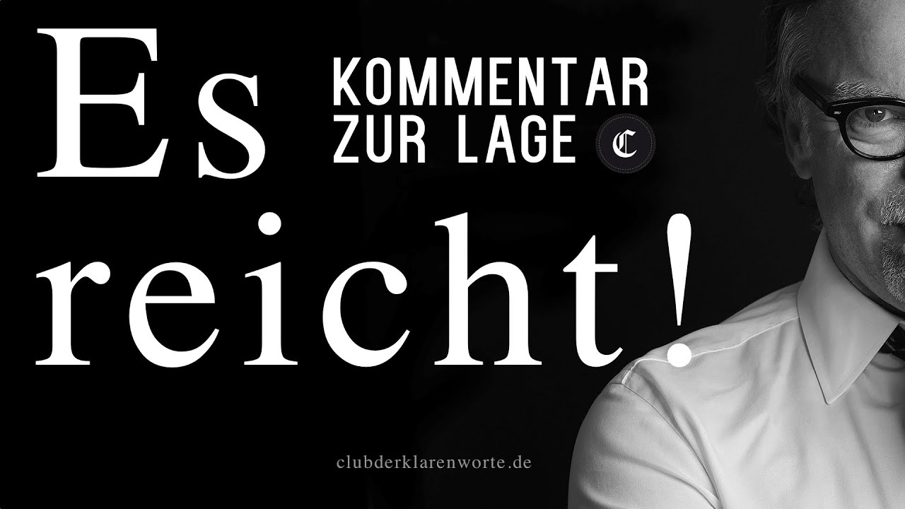 Es reicht! Kommentar zur Lage im Land.