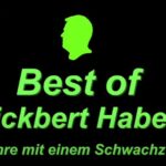 Best of Snickbert Habeck: 3 Jahre mit einem Schwachkopf
