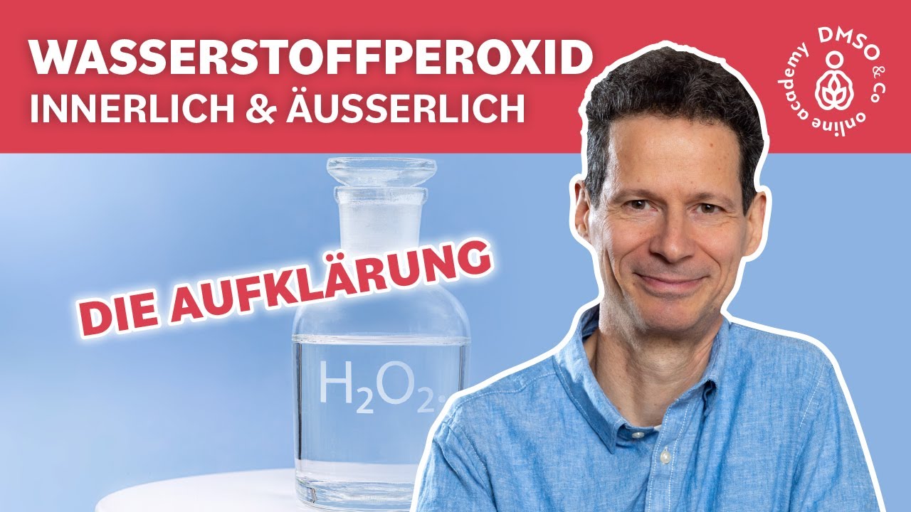 Wasserstoffperoxid innerlich und äusserlich: Dr. Hartmut Fischer klärt auf