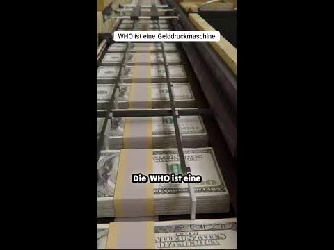 Die WHO ist eine Gelddruckmaschine