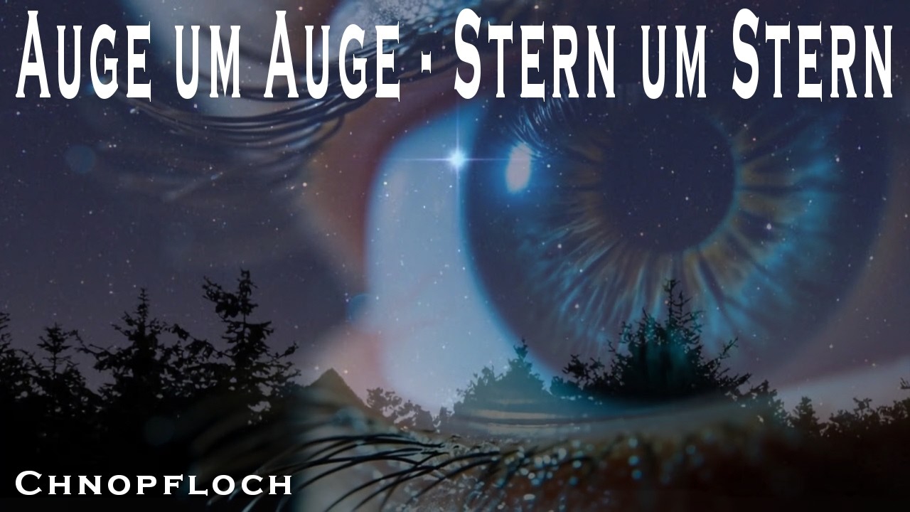 Auge um Auge – Stern um Stern