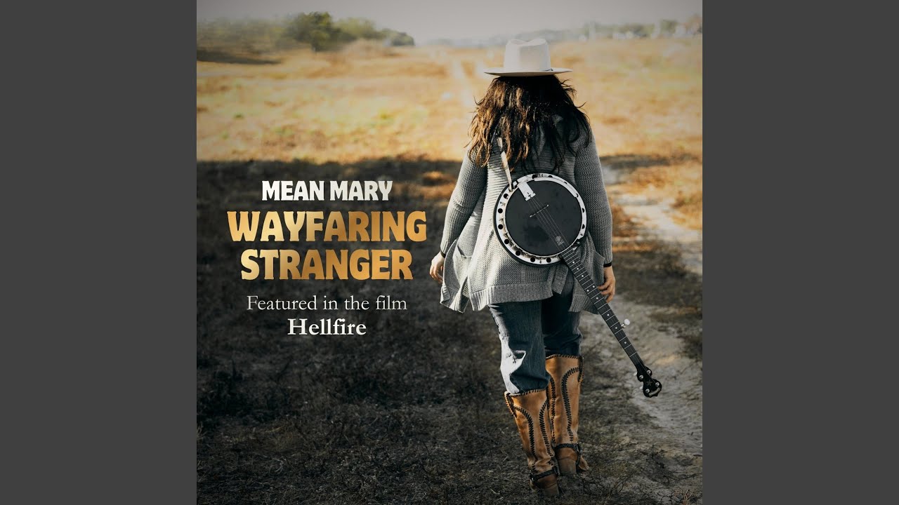 Wayfaring Stranger (From the Film Hellfire)