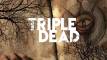 Triple Dead