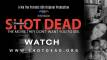 Shot Dead &#8211; The Movie