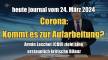Corona: Yeniden işleme olacak mı? (ZDF · bugünkü dergi · 24.03.2024 Mart XNUMX)